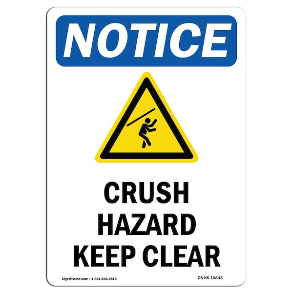 Safety Sign, OSHA Notice, 18" Height, Crush Hazard Keep Clear Sign With Symbol, Portrait